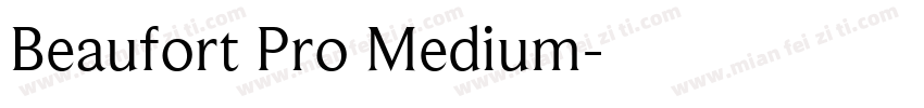 Beaufort Pro Medium字体转换